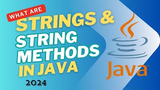 What are Strings and String methods in Java? | with notes for beginners