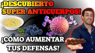 COVID 19| ¡DESCUBREN SUPER ANTICUERPOS!: LO MEJOR PARA FORTALECER EL SISTEMA INMUNE
