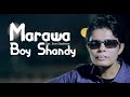 Boy Shandy - Marawa - Pop Minang (Official Musik Video)