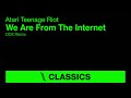 Atari Teenage Riot - We Are From The Internet (DDX Remix)