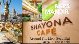 BAPS SHAYONA CAFE IN NEW JERSEY | Swaminarayan Mandir In Robbinsville | Largest Hindu Temple