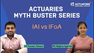 IAI vs IFoA | By FIA Meghna Agarwal | CA Praveen Patwari