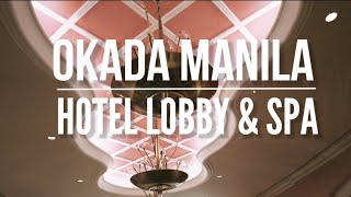 Virtual Tour - Okada Manila Lobby and Spa (4K)