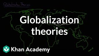 Globalization theories | Society and Culture | MCAT | Khan Academy