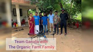 Garuda Agri-Drones at The Organic Farm | Garuda Aerospace