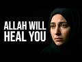 They Broke You… But Allah Will Heal You | Healing Nasheed