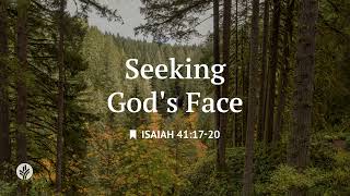 Seeking God's Face | Audio Reading | Our Daily Bread Devotional | May 22, 2026