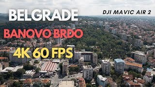 Belgrade - Banovo Brdo 4K 60 FPS aerial footage - DJI Mavic Air 2