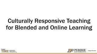 Culturally Responsive Teaching for Blended and Online Learning
