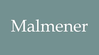 How to Pronounce ''Malmener'' Correctly in French