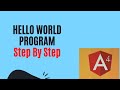 #02 :  Angular Hello World Program - Step by Step