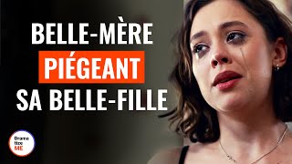 Belle-Mère Piégeant Sa Belle-Fille | @DramatizeMeFrance