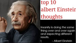Top 10 motivational thoughts of albert Einstein