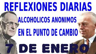 reflexiones diarias de alcoholicos anonimos | 7 de enero | EN EL PUNTO DE CAMBIO