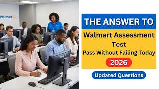 Walmart Assessment Test Answers 2026 Pass Fast Without Failing Hiring Guide