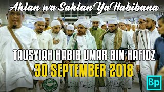 PAGI INI... Tausyiah Habib Umar dan Habib Ali Zaenal Abidin Al Hamid - 30 September 2018