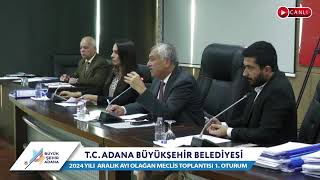 CANLI | Adana Büyükşehir Belediyesi 2024 Yılı Aralık Ayı Olağan Meclis Toplantısı 1. Oturum