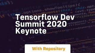 Tensorflow dev summit 2020 keynote