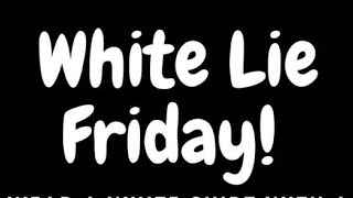 Vol 6 MNN- Spirit Week White Lies Examples