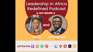 EP. 5: Unlocking the Dilemma: Why leaders in Africa struggle to practice what they preach