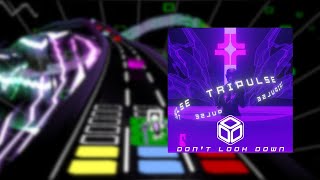 [PME] Audiosurf: Tripulse - Don't Look Down