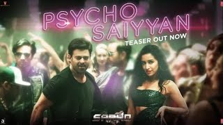 Psycho Saiyaan (official video) - Prabhas | Shraddha Kapoor | Saaho | Latest Bollywood Song