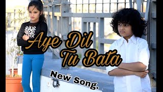 #NewSong A Dil Tu Bata Hindi Song.| Singer Sahir Ali Bagga | Director Rafat Khan & HW Series Team.