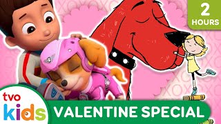 Valentine's Day 2024 Special ❤️❤️ 2 HOUR TVOkids Compilation! Clifford, Paw Patrol, Arthur, \u0026 MORE!