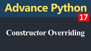 Constructor Overriding in Python (Hindi)