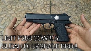 HASIL UPGRADE P288 COWBOY AIRSOFTGUN SPRING | PECAHKAN KACA? | KSW-AIRSOFT