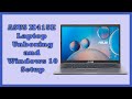 Asus Laptop X415E Unboxing and Windows 10 Setup Guide