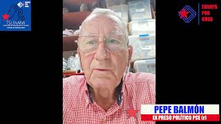 Especial #EuropaxCuba - Estado español - Pepe Balmón, ex preso del PCE(R).