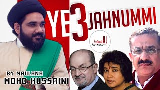 Yeh Teeno Hai Jahnummi| Exclusive Interview| Maulana Mohammed Hussaini : Al Asad Tv