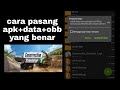 cara pasang apk + data + obb yang benar di construction simulator 3