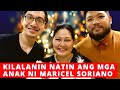 KILALANIN ANG MGA ANAK NI MARICEL SORIANO