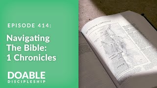 E414 Navigating the Bible: 1 Chronicles