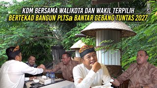 KDM BERSAMA WALIKOTA DAN WAKIL TERPILIH | BERTEKAD BANGUN PLTSa BANTAR GEBANG TUNTAS 2027