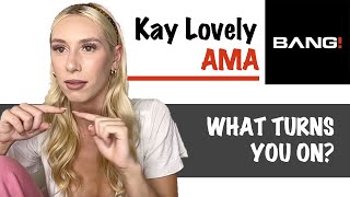 Kay Lovely Answers The Internets Weirdest Questions Pt. 1