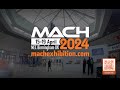 MACH Exhibition 2024