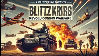 ⚡ Blitzkrieg Tactics: Revolutionizing Warfare 🛡️