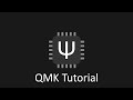 A beginners tutorial to QMK | 2020