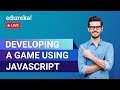 Developing A Game Using JavaScript | JavaScript Tutorial | Edureka | Full Stack Rewind - 4