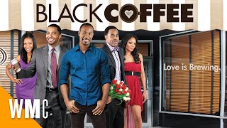 Black Coffee | Full Urban Romantic Comedy Movie | WORLD MOVIE CENTRAL