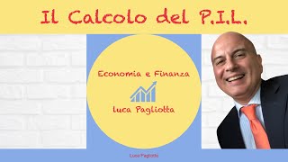 Il Calcolo del P.I.L.