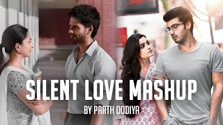 Silent Love Mashup - LalanGupta | Kabir Singh | Mast Magan | Bollywood Lofi & Chill
