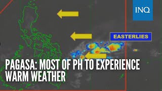 Pagasa: Most of PH to experience warm weather
