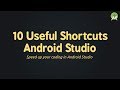 10 Most Useful Android Studio Shortcuts