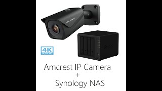 Amcrest IP8M-2496EB IP Camera - QUICK  Synolgoy Setup