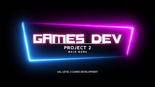 UAL Level 3 Games Development | Project 2 Lesson 6 Main Menu | Unity Tutorial