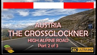 AUSTRIA - The Grossglockner - Part 2 of 3